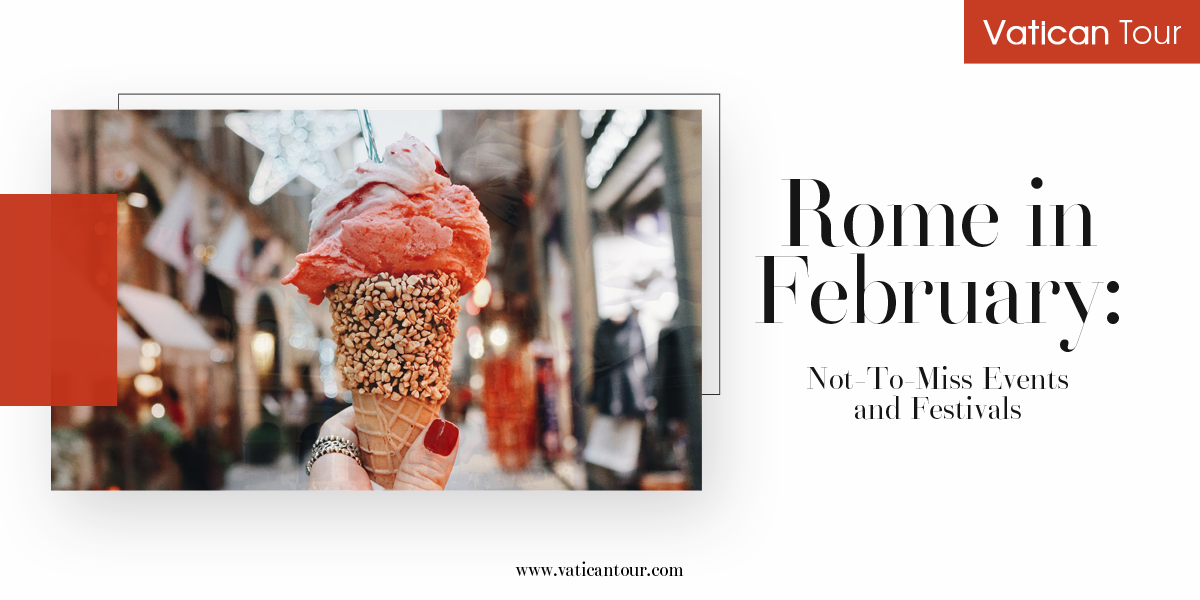 Rome in February NotToMiss Events and Festivals