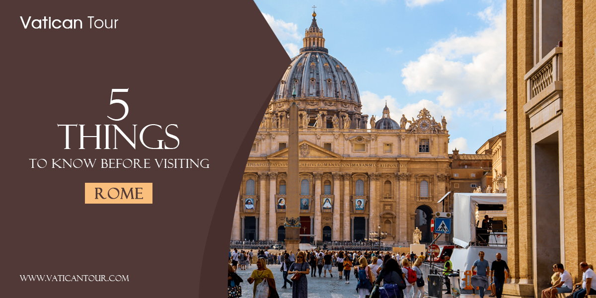 What to Know before Visiting the Vatican: Essential Tips