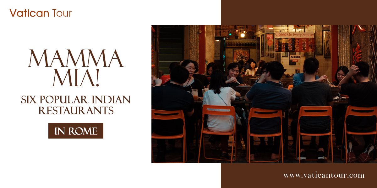 Mamma Mia! Six Popular Indian Restaurants in Rome