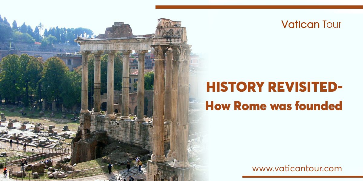 History Revisited – How Rome was founded